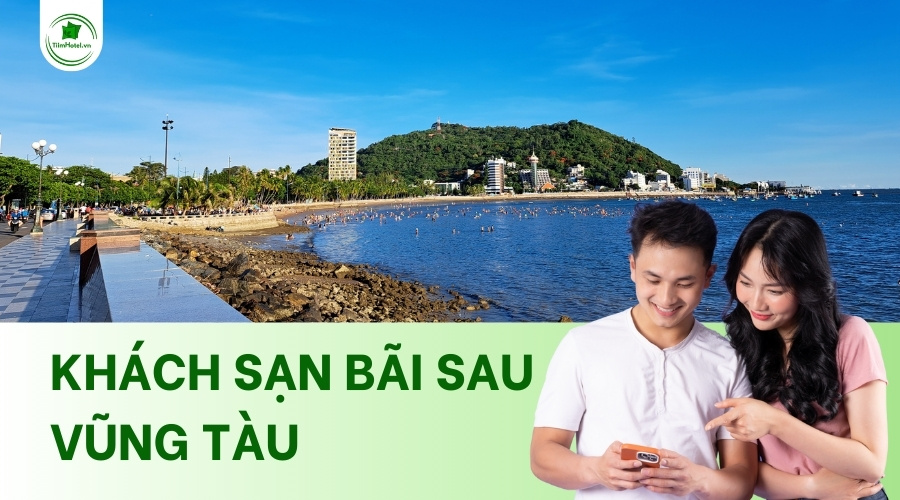 Top khách sạn Bãi Sau Vũng Tàu giá rẻ, gần biển