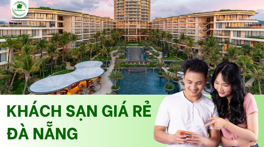Top các khách sạn giá rẻ Đà Nẵng chỉ từ 500k/đêm