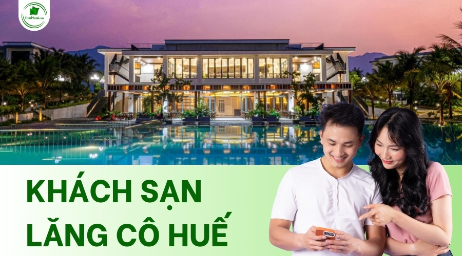 Top các khách sạn Lăng Cô Huế phòng đẹp, giá tốt