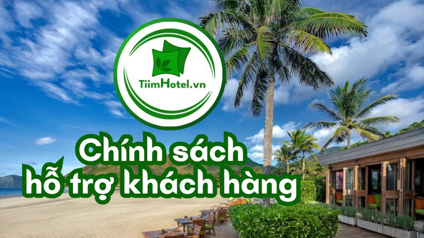 Chính sách hỗ trợ khách hàng