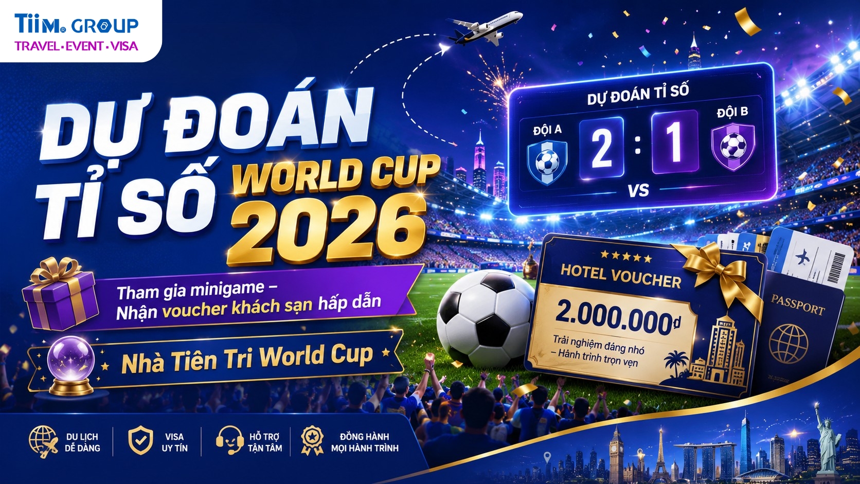 Dự Đoán Tỉ Số World Cup 2026 – Nhận Voucher Khách Sạn Hấp Dẫn